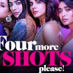 Four More Shots Please cast sayani Gupta, Maanvi Gagroo, Bani J, Kirti Kulhari